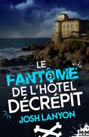 2, Le fantôme de l'hôtel décrépit, Le peintre et le vétéran mènent l'enquête, T2