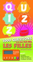 QUIZZ. 1000 QUESTIONS LES FILLES