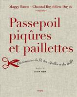 Passepoil, piqûres et paillettes, Dictionnaire du fil, des aiguilles et des étoffes