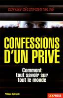 Confessions d'un privé, comment tout savoir sur tout le monde