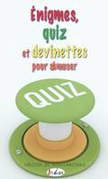 ENIGMES QUIZ ET DEVINETTES POUR S'AMUSER