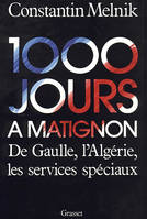 Mille jours à Matignon, raisons d'État sous de Gaulle