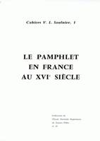 Le pamphlet en France au XVIe siècle, Cahiers Saulnier N°1