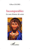 Incomparables, Les mots d'amour des saints