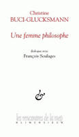 Une femme philosophe, Dialogue avec François Soulages