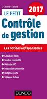 Le petit Contrôle de gestion 2017 - Les notions indispensables, Les notions indispensables