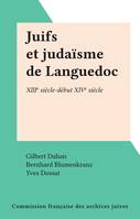 Juifs et judaïsme de Languedoc, XIIIe siècle-début XIVe siècle