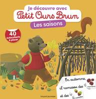 Je découvre avec Petit Ours brun, Je découvre les saisons avec Petit Ours Brun