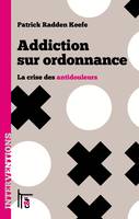 Addiction sur ordonnance, La crise des antidouleurs