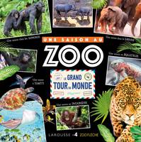 LE GRAND TOUR DU MONDE- Une Saison au Zoo