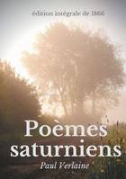 Poèmes saturniens, Le premier recueil poétique de Paul Verlaine