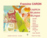 Bibliophilie jubilatoire & bilingue, Bibliophilie jubilatoire bilingue