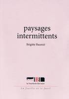 Paysages intermittents