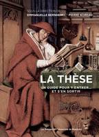 La thèse, Un guide pour y entrer... et s'en sortir