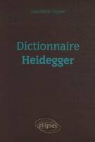 DICTIONNAIRE HEIDEGGER