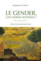 Le gender, une norme mondiale ?, Pour un discernement