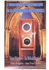 L'horloge astronomique de la cathédrale de bourges : Son histoire, son histoire, sa réhabilitation
