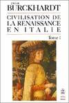 La civilisation de la Renaissance en Italie tome 1