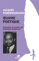 Jacques Rabemananjara, Oeuvre poétique