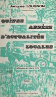 Quinze années d'actualités locales ou La Réunion de 1960 à 1975 (1), Recueil de textes extraits de : 