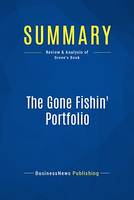 Summary: The Gone Fishin' Portfolio, Review and Analysis of Green's Book