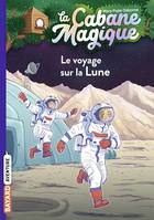 La cabane magique, Tome 07, Le voyage sur la lune