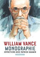 Monographie William Vance - Entretiens avec Patrick Gaumer