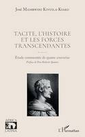 Tacite, l'histoire et les forces transcendantes, Etude commentée de quatre sententiae