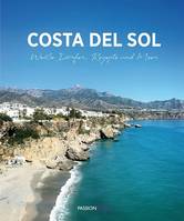 Costa del Sol, Weiße Dörfer, Rezepte und Meer