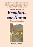 BEAUFORT-SUR-DORON (HISTOIRE ILLUSTREE DE)