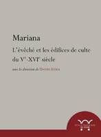 Mariana, L'évêché et les édifices de culte du Ve-XVIe siècle