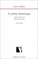 Le poème domestique., [1], Le poème domestique