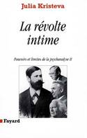 Pouvoirs et limites de la psychanalyse., 2, La Révolte intime (Discours direct), Pouvoirs et limites de la psychanalyse