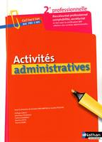 ACTIVITES ADMINISTRATIVES - 2EME PROFESSIONNELLE - BACS PROS COMPTABILITE/SECRETARIAT BAC