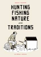 Hunting Fishing Nature and Traditions