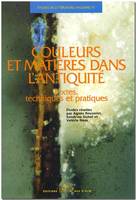 Études de littérature ancienne, 17, COULEURS ET MATIERES DANS L'ANTIQUITE, Textes, techniques et pratiques