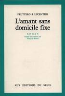 L'Amant sans domicile fixe, roman