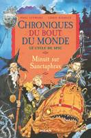 Chroniques du bout du monde, le cycle de Rémiz, 3, 3/CHRONIQUES DU BOUT DU MONDE  (NE) MINUIT SUR SANCTAPHRAX