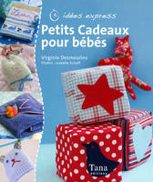 PETITS CADEAUX POUR BEBES