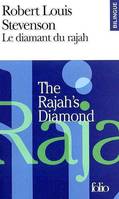 Le Diamant du rajah/The Rajah's Diamond