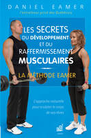 Les secrets du développement et du raffermissement musculaires, La méthode Eamer