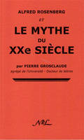 Alfred Rosenberg et le mythe du XXe siècle