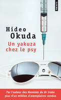 Un yakuza chez le psy, & autres patients du Dr Irabu