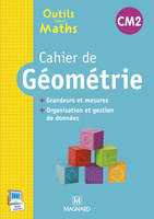 Outils pour les maths CM2 (2015) -  Cahier de géométrie