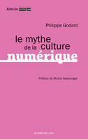 Le Mythe de la Culture Numérique
