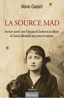 La source mad