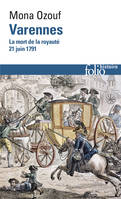 Varennes, La mort de la royauté (21 juin 1791)