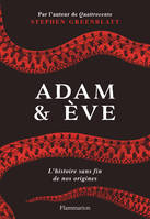 Adam & Ève, L'histoire sans fin de nos origines