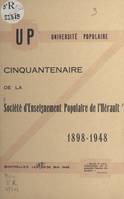 Cinquantenaire de la Société d'enseignement populaire de l'Hérault, 1898-1948, Montpellier, les 29-30 mai 1948