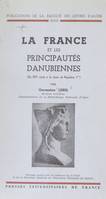 La France et les principautés danubiennes, Du XVIe siècle à la chute de Napoléon 1er